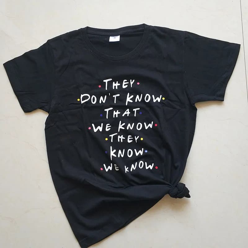 Funny Friends TV Show They Don't Know That We Know Women's T-shirt - Best Friends Tee Tops for Women - T-shirts for Women - TV Show Clothing