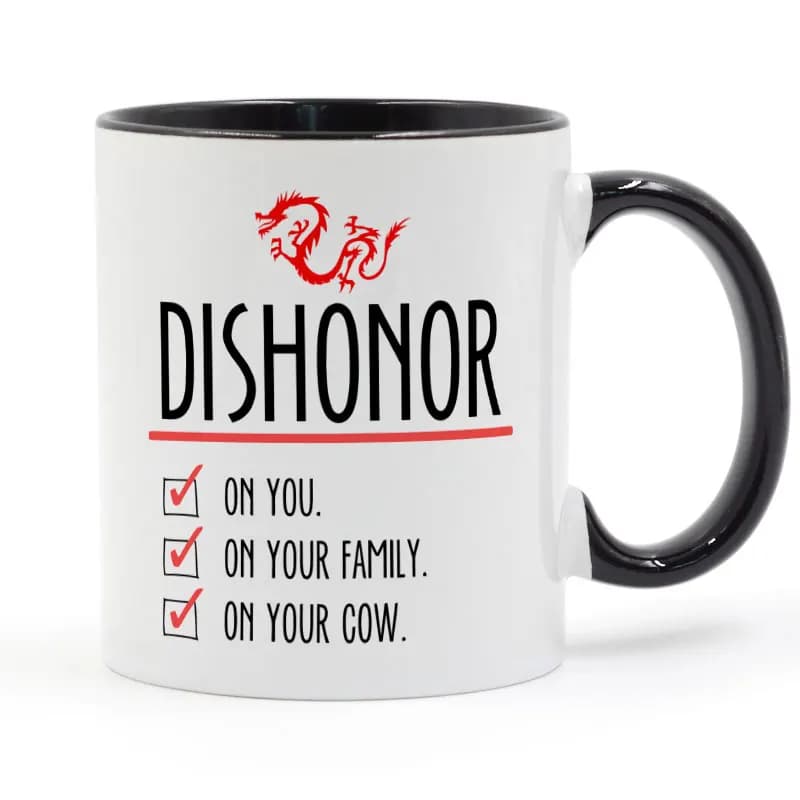 Mulan 11oz Ceramic Coffee Mug - Dishonor on Your Cow Design