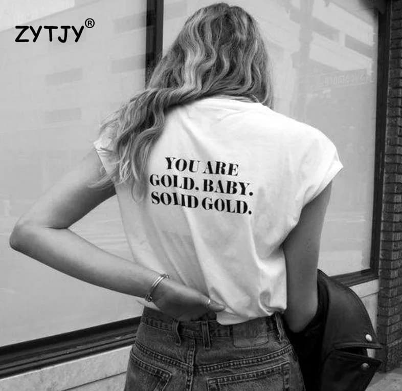 You Are Gold Baby Women's Casual Cotton T-Shirt with Back Print – Hipster Funny Graphic Tee for Girls Ladies (BA-274)