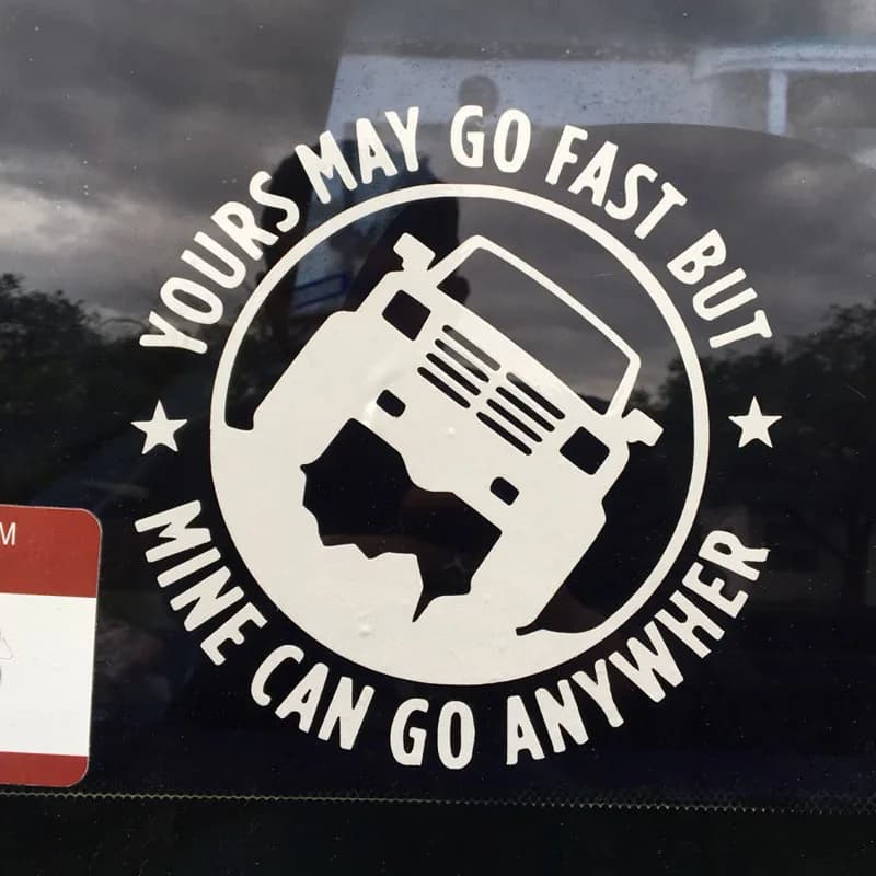 15CM x 15CM Creative 4X4 Yours May Go Fast, Mine Can Go Anywhere Sticker C5-0774 - Funny Car Decal for Off-Road Adventure