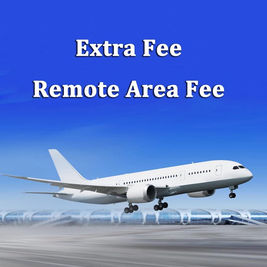 For the buyers about the remote area cost and Extra Shipping Fee